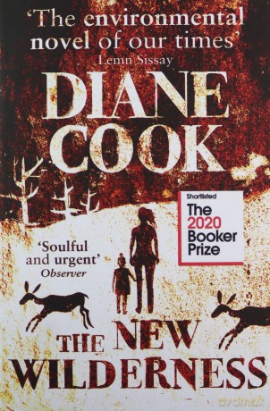The New Wilderness: SHORTLISTED FOR THE BOOKER PRIZE 2020 - Diane Cook [KSIĄŻKA]