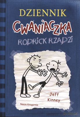 Dziennik Cwaniaczka Tom 2. Rodrick Rządzi - Jeff Kinney [KSIĄŻKA]