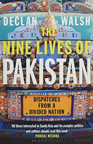 The Nine Lives of Pakistan: Dispatches from a Divided Nation - Declan Walsh [KSIĄŻKA]