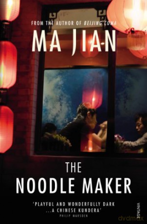 The Noodle Maker - Ma Jian [KSIĄŻKA]