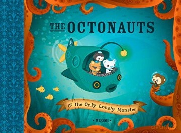 The Octonauts and the Only Lonely Monster - Meomi [KSIĄŻKA]