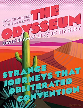 The Odysseum: Strange journeys that obliterated convention - Jo Tinsley [KSIĄŻKA]