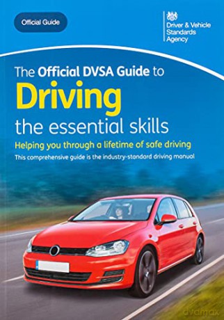 The official DVSA guide to driving: the essential skills - Driver and Vehicle Standards Agency [KSIĄŻKA]