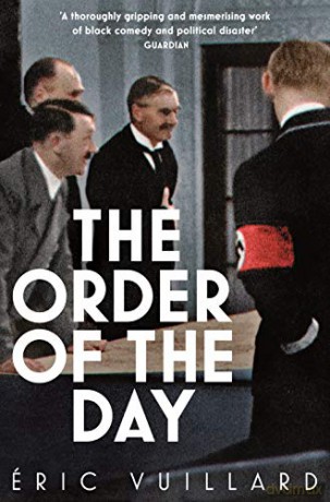The Order of the Day - Eric Vuillard [KSIĄŻKA]
