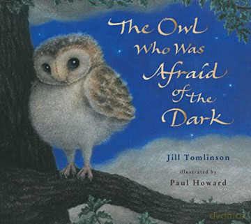 The Owl Who Was Afraid of the Dark: as read by HRH The Duchess of Cambridge on CBeebies Bedtime Stories - Jill Tomlinson [KSIĄŻKA]