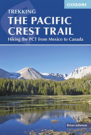 The Pacific Crest Trail: Hiking the PCT from Mexico to Canada (International Trekking) - Brian Johnson [KSIĄŻKA]