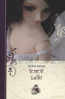 Lalki - Karolina Świecicka [KSIĄŻKA]
