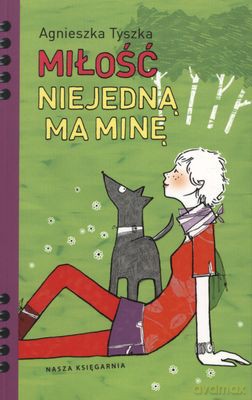 Miłość Niejedną Ma Minę - Agnieszka Tyszka [KSIĄŻKA]