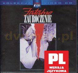 Fatalne zauroczenie  [VCD]