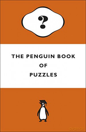 The Penguin Book of Puzzles: Penguin Books - Dr Gareth Moore [KSIĄŻKA]
