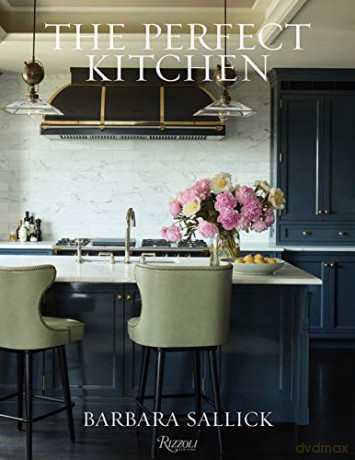 The Perfect Kitchen - Barbara Sallick [KSIĄŻKA]
