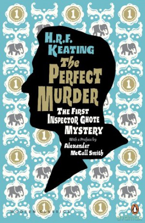 The Perfect Murder: The First Inspector Ghote Mystery (Penguin Modern Classics) - H. R. F. Keating [KSIĄŻKA]