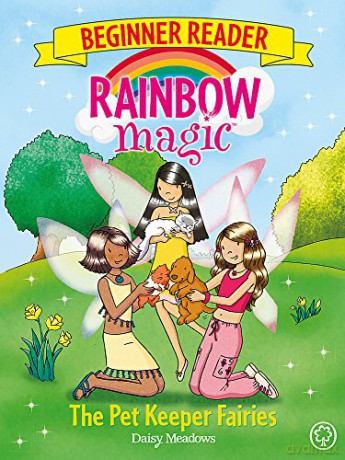 The Pet Keeper Fairies: Book 6 (Rainbow Magic Beginner Reader) - Daisy Meadows [KSIĄŻKA]