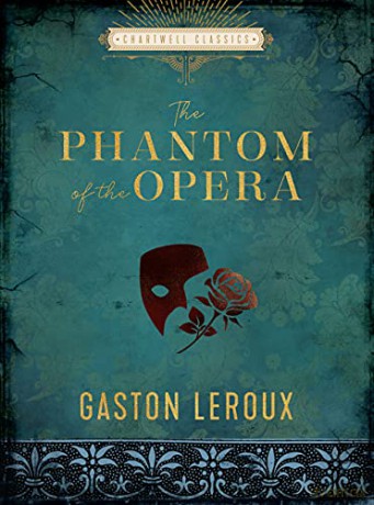 The Phantom of the Opera: Gaston Leroux (Chartwell Classics) - Gaston Leroux [KSIĄŻKA]