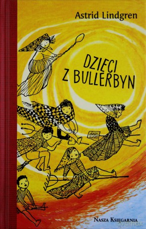 Dzieci Z Bullerbyn Wyd.Kolecjonerskie 2011 (twarda) - Astrid Lindgren [KSIĄŻKA]