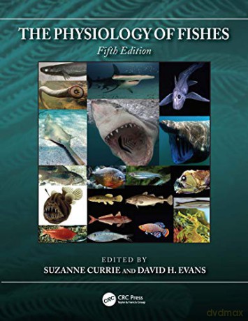 The Physiology of Fishes (CRC Marine Biology Series) - Suzanne Currie [KSIĄŻKA]