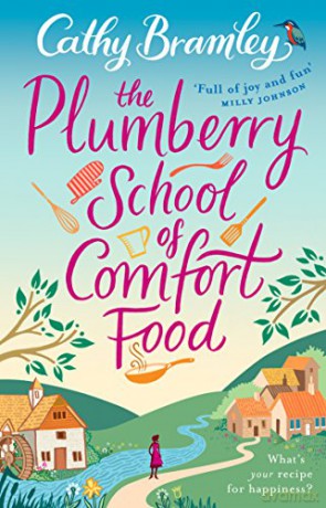 The Plumberry School of Comfort Food - Cathy Bramley [KSIĄŻKA]