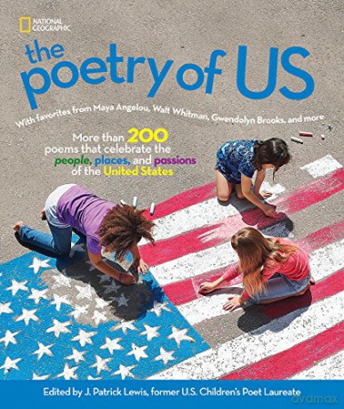 The Poetry of US: Celebrate the people, places, and passions of America - National Geographic Kids [KSIĄŻKA]