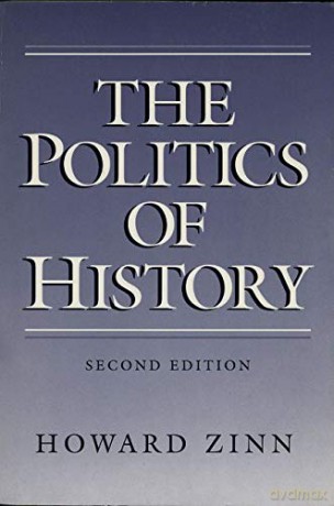 The Politics of History - Howard Zinn [KSIĄŻKA]