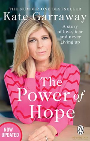 The Power Of Hope: The moving no.1 bestselling memoir from TV's Kate Garraway - Kate Garraway [KSIĄŻKA]