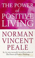 The Power Of Positive Living - Norman Vincent Peale [KSIĄŻKA]