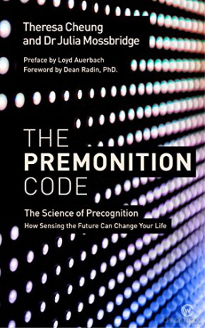 The Premonition Code: The Science of Precognition, How Sensing the Future Can Change Your Life - Theresa Cheung [KSIĄŻKA]