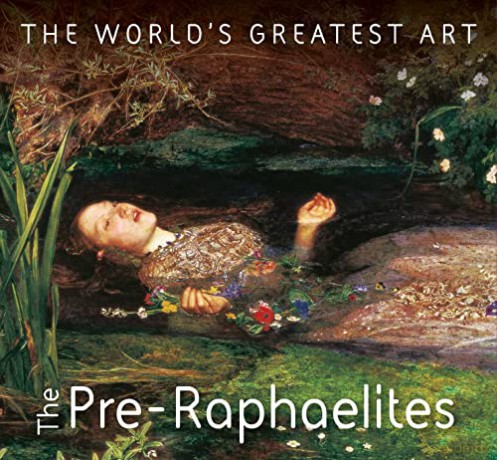 The Pre-Raphaelites (The World's Greatest Art) - Michael Robinson [KSIĄŻKA]