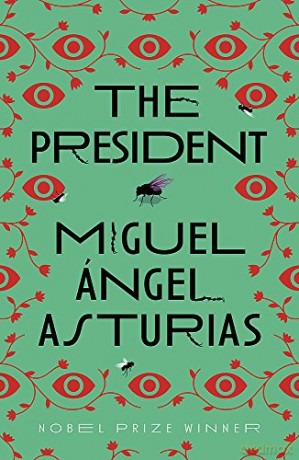 The President - Miguel Asturias [KSIĄŻKA]