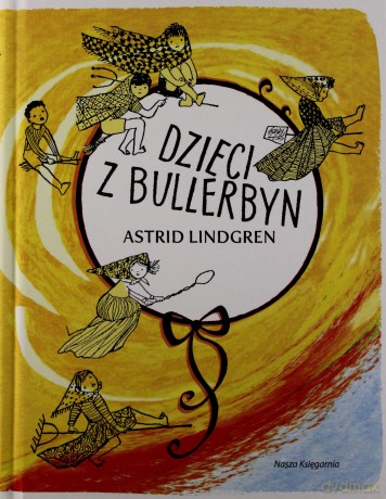 Dzieci Z Bullerbyn (Lux) (twarda) - Astrid Lindgren [KSIĄŻKA]