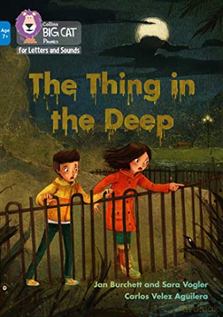 The Thing in the Deep: Band 04/Blue (Collins Big Cat Phonics for Letters and Sounds - Age 7+) - Jan Burchett [KSIĄŻKA]