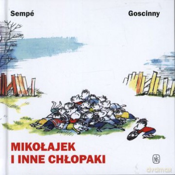 Mikołajek I Inne Chłopaki - Sempe i Goscinny [KSIĄŻKA]