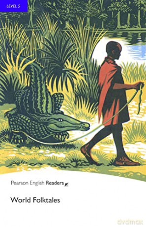 World Folktales: Industrial Ecology (Pearson English Graded Readers) - Inc. Pearson Education [KSIĄŻKA]