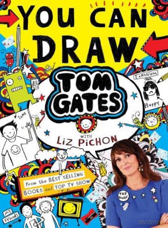 You Can Draw Tom Gates with Liz Pichon: the must-have art activity book for creative kids! - Liz Pichon [KSIĄŻKA]