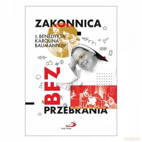 Zakonnica bez przebrania [KSIĄZKA]