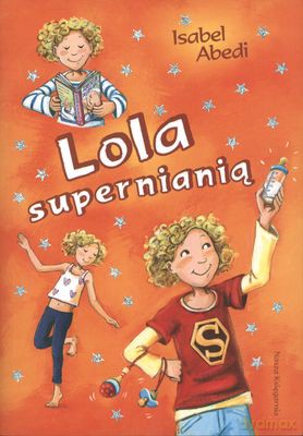 Lola Supernianią - Isabel Abedi [KSIĄŻKA]