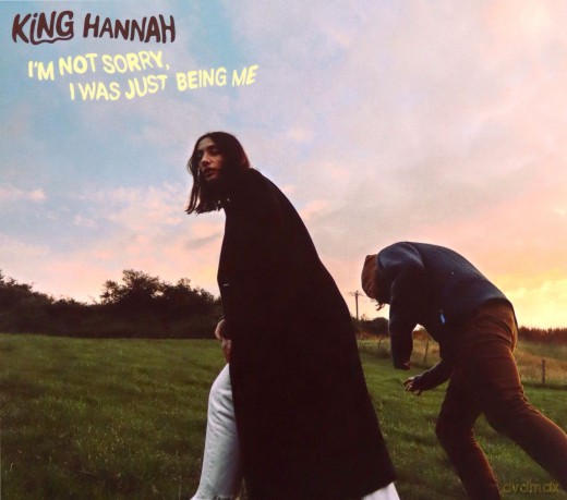 King Hannah: I`m Not Sorry, I Was Just Being Me [CD]