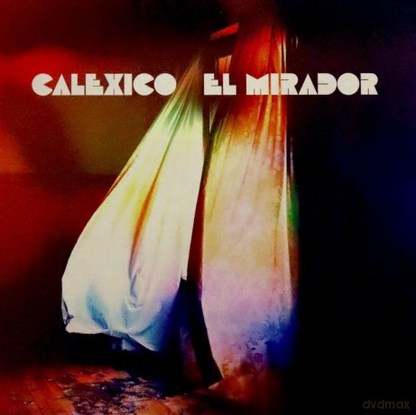 Calexico: EL Mirador [Winyl]