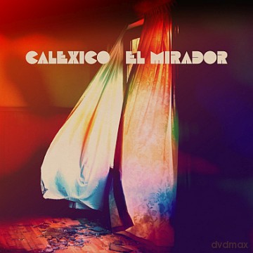 Calexico: EL Mirador [Winyl]
