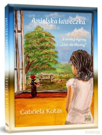 Anielska ławeczka - Gabriela Kotas [KSIĄŻKA]