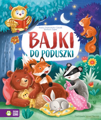 Bajki do poduszki - Aniela Cholewińska-Szkolik, Barbara Supeł [KSIĄŻKA]
