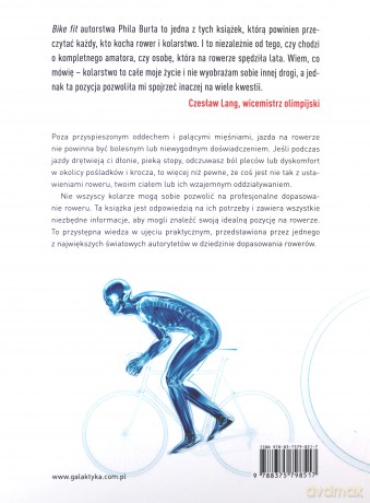 Bike fit. Unikaj bólu i kontuzji oraz poprawiaj wyniki optymalizując pozycję na rowerze - Phil Burt [KSIĄŻKA]
