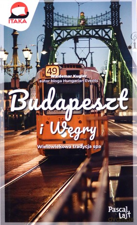 Budapeszt i Węgry. Pascal Lajt - Waldemar Kugler [KSIĄŻKA]