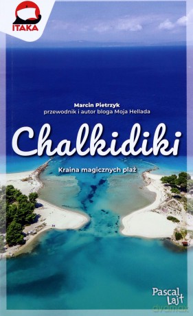 Chalkidiki. Pascal Lajt - Marcin Pietrzyk [KSIĄŻKA]