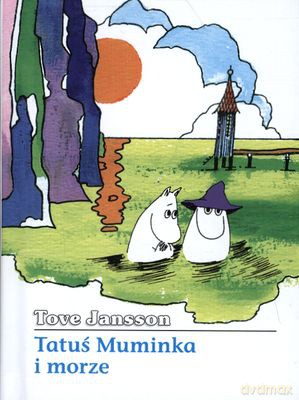 Tatuś Muminka I Morze (twarda) - Tove Jannson [KSIĄŻKA]