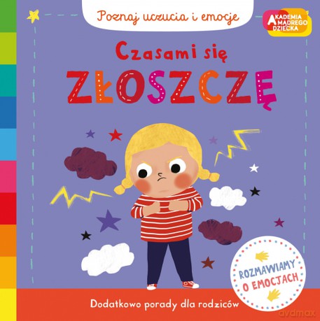 Czasami się złoszczę. Akademia mądrego dziecka. Poznaj uczucia i emocje - Campbell Books [KSIĄŻKA]