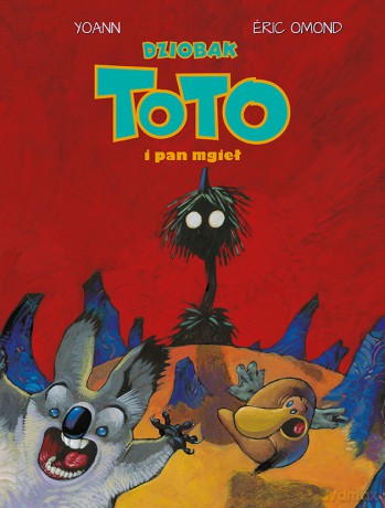 Dziobak Toto i pan mgieł (Tom 2) - Eric Omond, Yoann [KOMIKS]