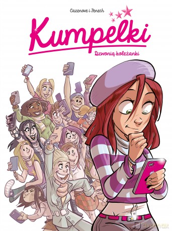 Dzwonią koleżanki. Kumpelki (Tom 1) - Christophe Cazenove, Philippe Fenech [KOMIKS]