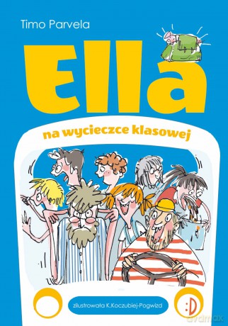 Ella na szkolnej wycieczce (Tom 3) - Timo Parvela [KSIĄŻKA]