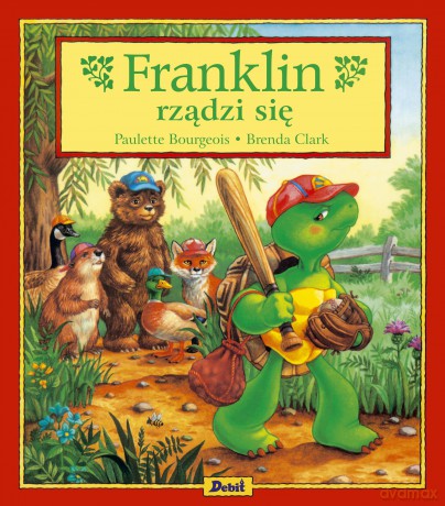 Franklin rządzi się - Paulette Bourgeois [KSIĄŻKA]