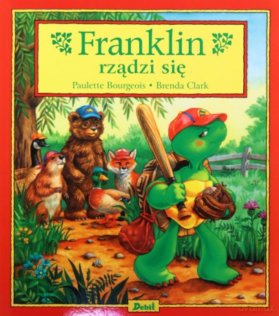 Franklin rządzi się - Paulette Bourgeois [KSIĄŻKA]